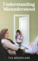 Tia Benincase | Understanding The Misunderstood | Buch | Englisch (2021)