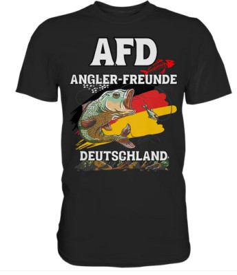Lustiges AFD Angler-Freunde Deutschland Humor Angeln Fischer T-Shirt Shirt S-5XL