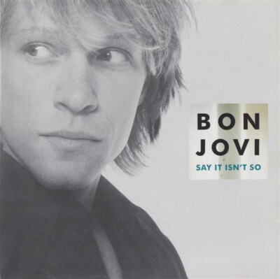 Bon Jovi Say It Isn't So CD Single 10001