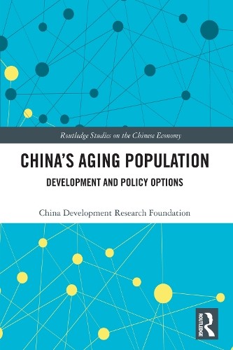 China's Aging Population by  China Development Research Found... - 9781032768908