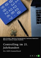Controlling Im 21. Jahrhundert. Methoden, Instrumente Und Die Rolle Von...