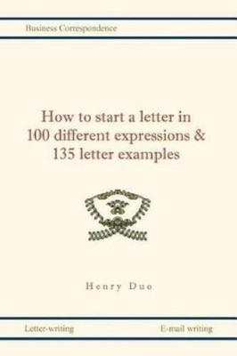 Henri Duo How to Start a Letter in 100 Different Expressions & 135 (Taschenbuch)