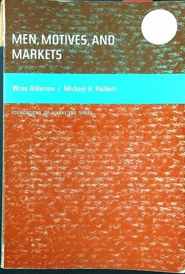 HERREN, MOTIVE UND MÄRKTE ALDERSON - HALBERT PRENTICE - HALL 1968 \ BROSSURA