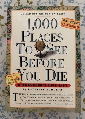 1,000 Places to See Before You Die - Patricia Schultz -Paperback NY Times - NEW