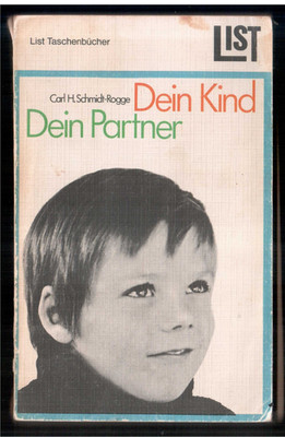 Carl H.Schmidt-Rogge Dein Kind, Dein Partner DEFEKT ISBN 3 471 60354 9