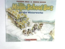 The Magic School Bus at the Waterworks (Joanna Cole - 1986) (ID:15616)