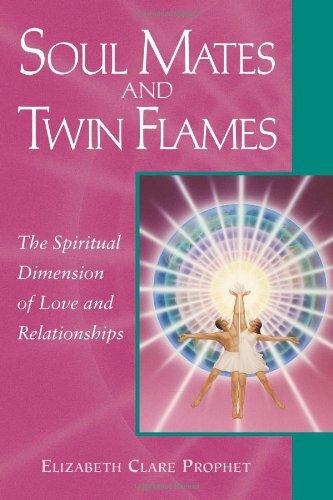 Soul Mates and Twin Flames: The Spiritual ... by Prophet, Elizabeth C 0922729484