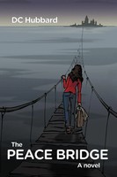 D. C. Hubbard | The Peace Bridge | Taschenbuch | Englisch (2012) | Iuniverse