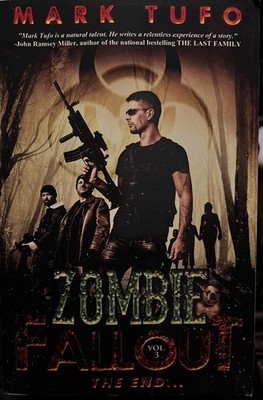 Zombie Fallout - The End ... by Mark Tufo (2011, Trade Paperback)