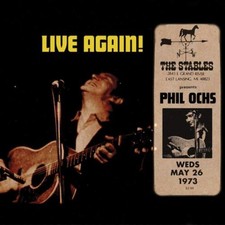 Phil Ochs Live Again!: Saturday May 26, 1973 at the Stables (CD) Album