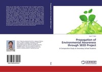 Propagation Of Environmental Awareness Through Seed Project Arun T. Ram