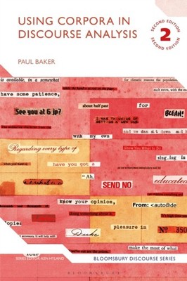 USING CORPORA IN DISCOURSE ANALYSIS by Paul Lancaster University, UK Baker