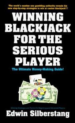 Winning Blackjack for the Serious Player Paperback Edwin Silberst