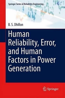 Human Reliability, Error, and Human Factors in Power Generation - 9783319040189