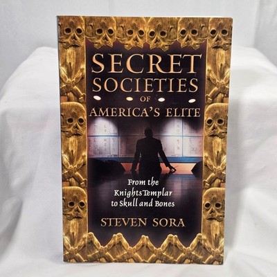 Secret Societies of America s Elite Paperback History Knights Templar Skull Bone
