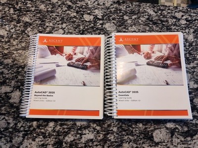 AutoCAD 2025: Essentials and Beyond the Basics Learning Guide (Mixed Units) Ed 1