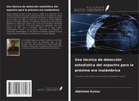 Abhishek Kumar | Una TéCnica De DeteccióN EstadíStica Del Espectro Para La...