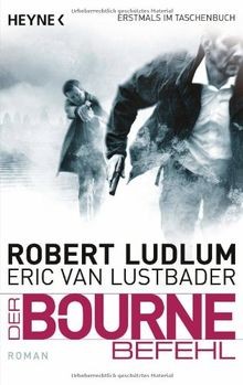 Der Bourne Befehl: Bourne 9 - Roman von Ludlum, Robert; ... | Buch | Zustand gut