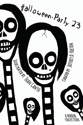 Halloween Party 23 By Juan Cantu - New Copy - 9781957224503