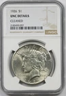 1926 $1 NGC UNC Details (Cleaned) Peace Silver Dollar