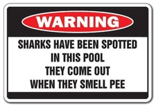 Sharks Have Been Spotted Warning Aluminum Sign Swim Pool Water tub