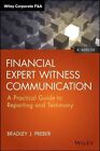 Financial Expert Witness Communication: A Practical Guide to Reporting and Testimony by Bradley J. Preber (Hardback, 2014)