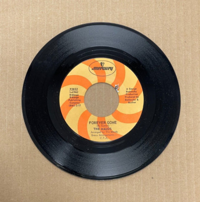THE MAUDS MERCURY 45 FOREVER GONE/SOUL DRIPPIN' 72832