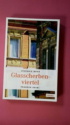 255815 Stefanie Mohr GLASSCHERBENVIERTEL