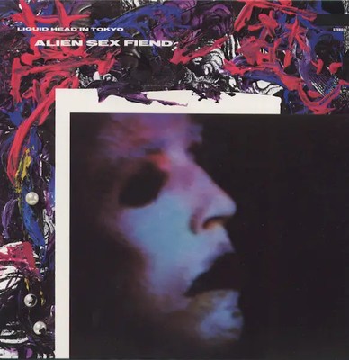 Alien Sex Fiend Liquid Head In Tokyo Rebel Rec Vinyl LP