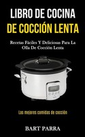 Bart Parra | Libro De Cocina De CoccióN Lenta | Taschenbuch | Spanisch (2020)