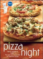 Pillsbury Pizza Night: Top It, Stuff It, Twist It -- The easy way to go w - GOOD
