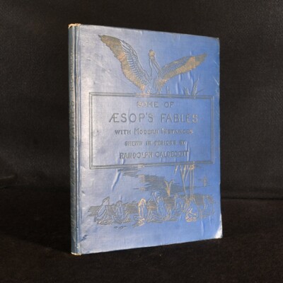 1887 Some of Aesop's Fables with Modern Instances Randolph Caldecott Illustrated