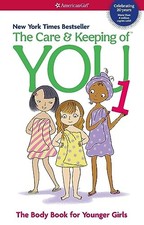 The Care and Keeping of You (Revised): The Body Book for Younger
