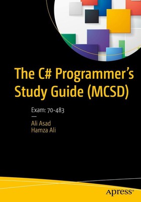 The C Programmer's Study Guide (MCSD) Exam: 70-483 Ali Asad (u. a.) Taschenbuch