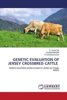 S. Vinoth Raj (U. A.) | Genetic Evaluation OF Jersey Crossbred Cattle | Buch