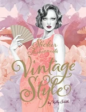 Sticker Fashionista: Vintage Style (Stic... by Smith, Kelly Paperback / softback