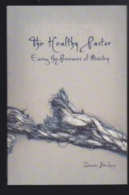#ad #ad The Healthy Pastor: Easing the Pressures of Ministry by Dennis Bickers LN $6.40