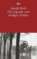 Die Legende Vom Heiligen Trinker Joseph Roth