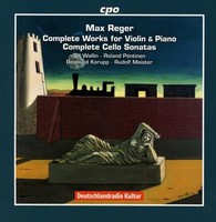 SäMtliche Werke FüR Violine & Klavier / SäMtliche Cellosonaten | Max Reger | CD