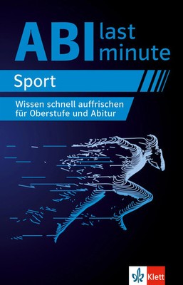 Abi last minute Sport | Wissen schnell auffrischen für Oberstufe und Abitur