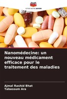 Ajmal Rashid Bhat (U. A.) | NanoméDecine: Un Nouveau MéDicament Efficace Pour...