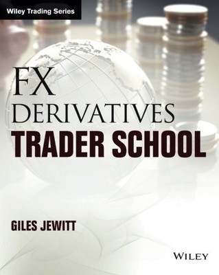 FX DERIVATIVES TRADER SCHOOL (WILEY TRADING) By Giles Jewitt Excellent Condition