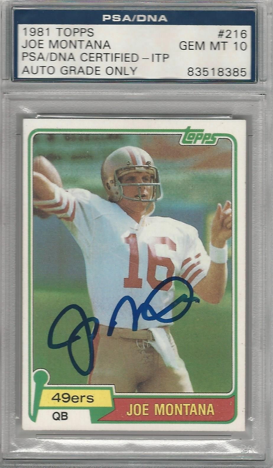 1981 Topps Joe Montana #216 PSA/DNA Auto Grade GEM MT 10 NFL QB GOAT SHARP