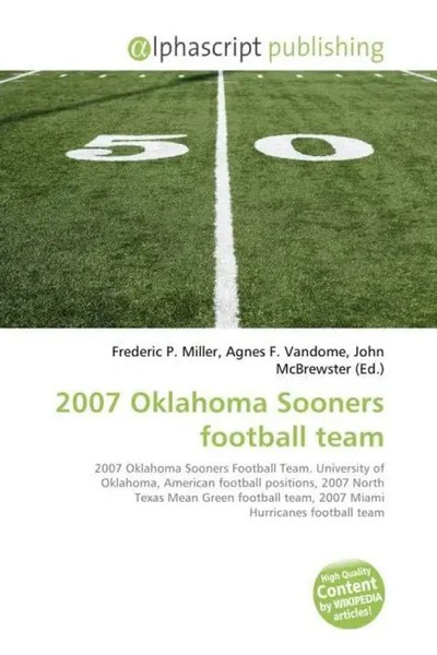 2007 Oklahoma Sooners Football Team Frederic P. Miller (U. A.) Taschenbuch 2026-image
