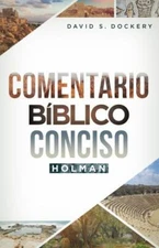 Comentario Bíblico Conciso Holman by B&h Español Editorial