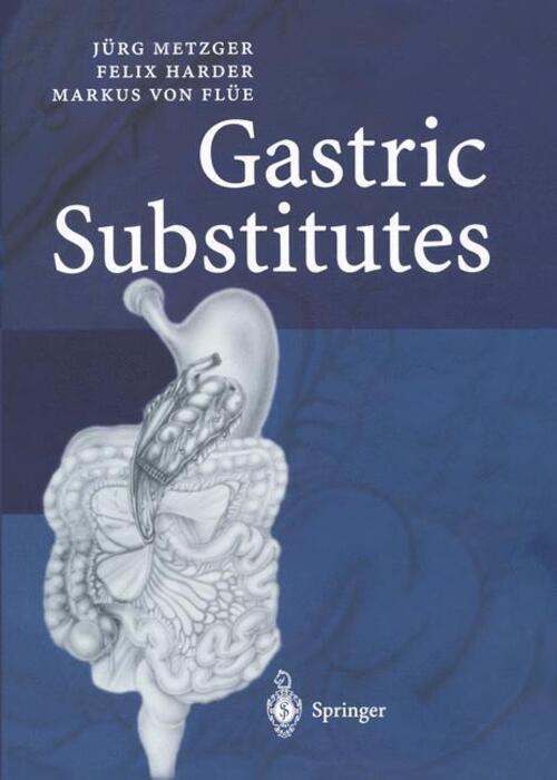 Thumbnail - Gastric Substitutes Jürg Metzger (u. A.) Taschenbuch Paperback Xi