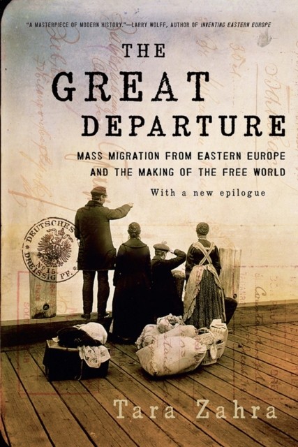 The Great Departure by Tara  Zahra (Paperback Book)
