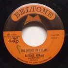 Ritchie Adams - Two Initials (In A Heart) - 1961 Teen Pop 45 on Beltone