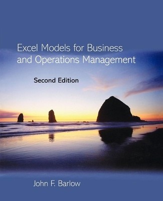 Excel Models for Business and Operations Management by John Barlow (English) Pap