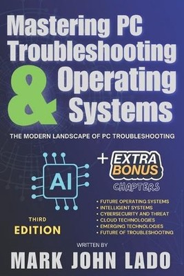 Mastering PC Troubleshooting & Operating Systems: The Modern Landscape of PC Tro